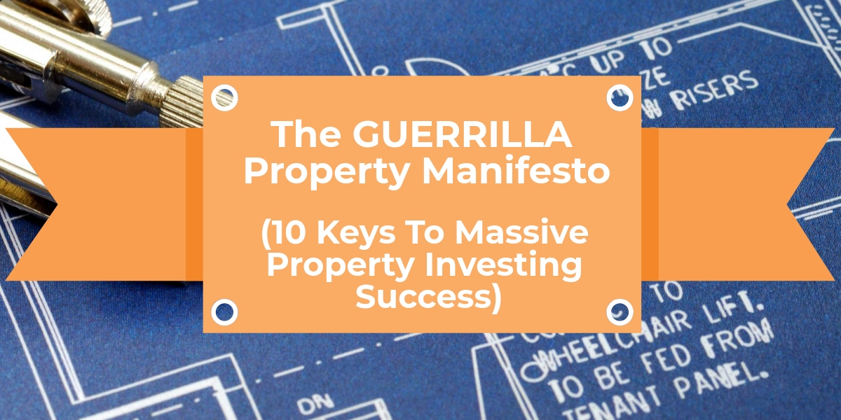 The Guerrilla Property Manifesto